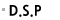 D.S.P